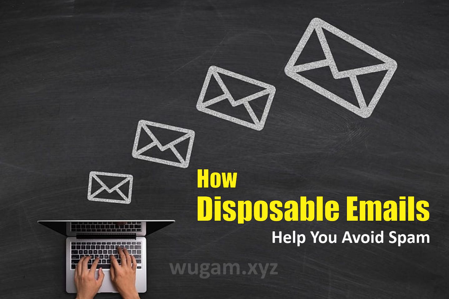How Disposable Emails Help You Avoid Spam